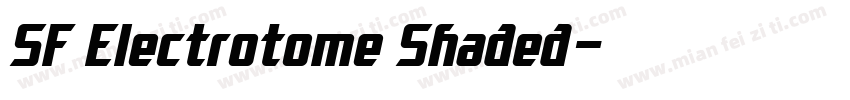 SF Electrotome Shaded字体转换